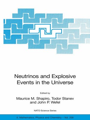 cover image of Neutrinos and Explosive Events in the Universe